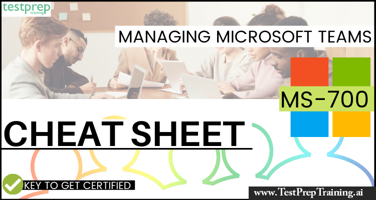 Managing Microsoft Teams MS-700