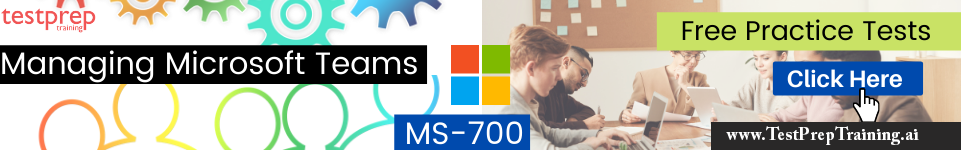 Managing Microsoft Teams practice tests