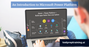 Introduction to Microsoft Power Platform | Learn and Prepare with Testprep