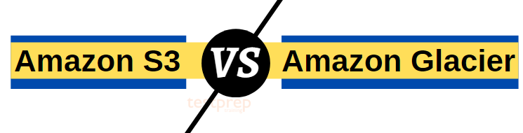 Amazon S3 versus Amazon Glacier
