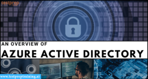 An overview of Azure Active Directory - Testprep Training Blog