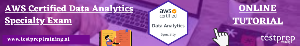 AWS Certified Data Analytics Specialty Exam online tutorial 