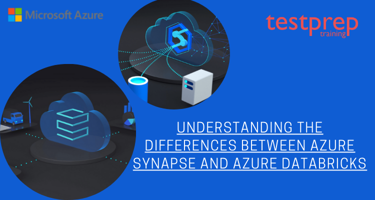 Understanding the differences between Azure Synapse and Azure Databricks