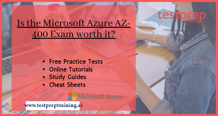 Is the Microsoft Azure AZ-400 Exam worth it?