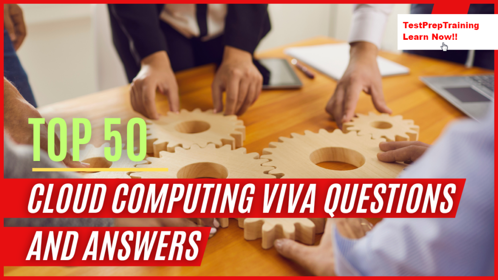 Top 50 Cloud Computing Viva Questions and Answers - Blog