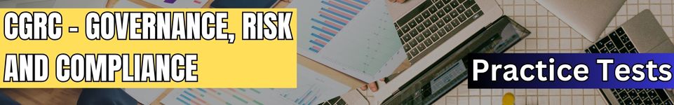 CGRC – Governance, Risk and Compliance Certification Free Practice Test