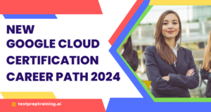 New Google Cloud Certification Career Path 2024 - Blog