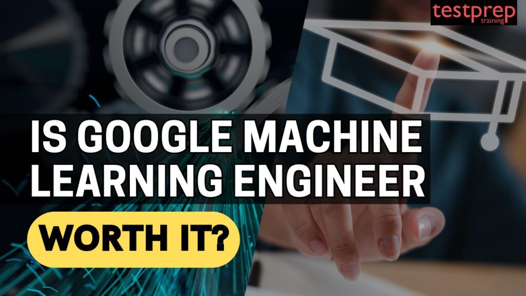 Is the Google Machine Learning Engineer exam worth it? - Blog