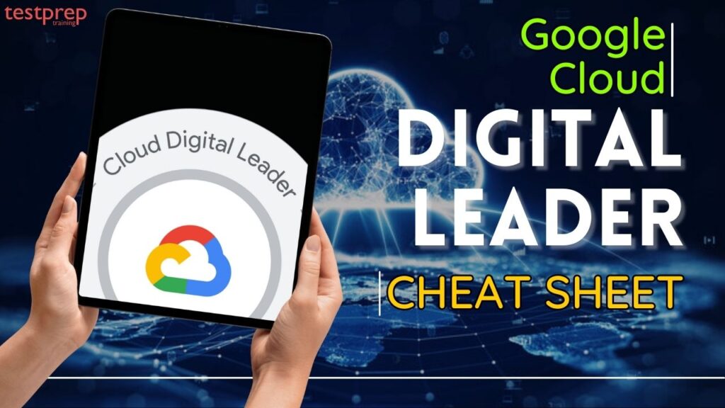 Google Cloud Digital Leader Cheat Sheet 2025 | TPT Blog