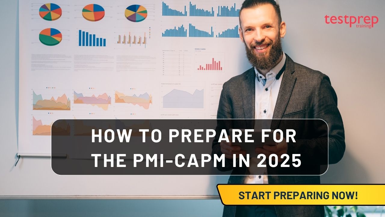 How to prepare for the PMI-CAPM in 2025
