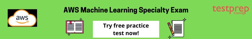 AWS Machine Learning Specialty exam Free Test
