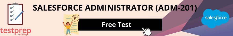 Salesforce Administrator Free Test