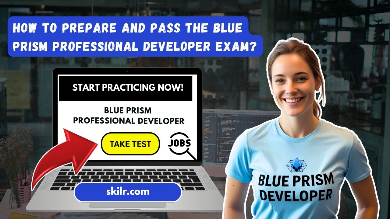 How to prepare and pass the Blue Prism Professional Developer exam