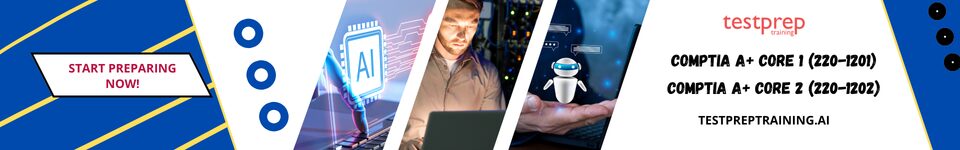 CompTIA A+ Core 1 and Core 2 Exam