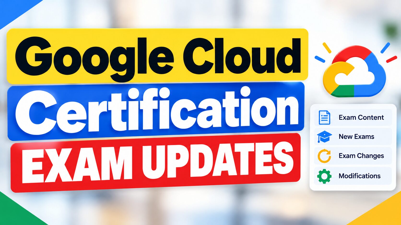Google Cloud Certification Exam Updates