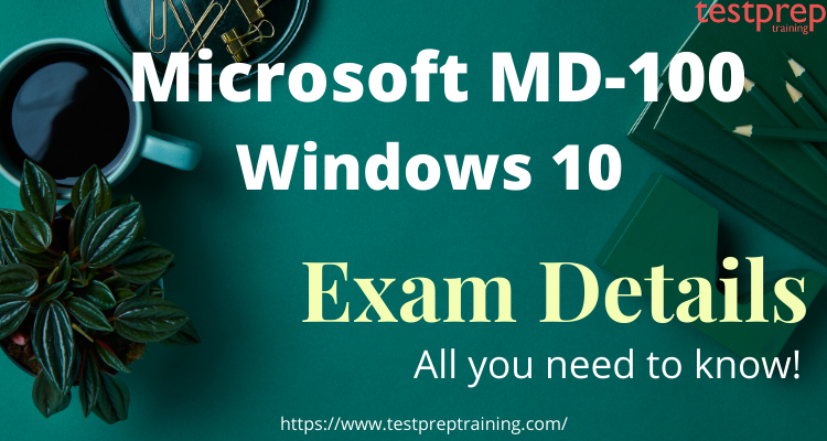 Microsoft MD-100 exam details