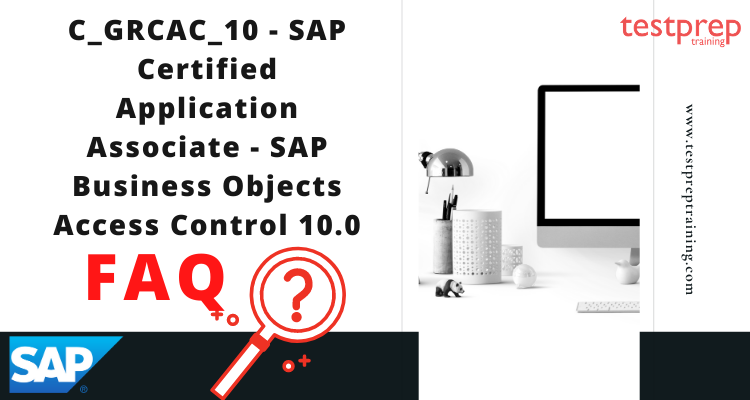 SAP Certified Application Associate C_GRCAC_10 FAQ