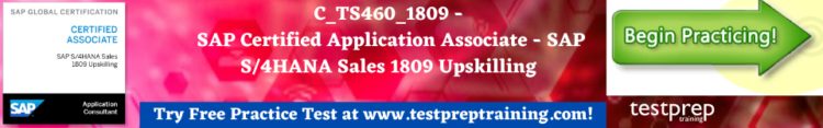 C_TS460_1809 - SAP Certified Application Associate Free Practice Test