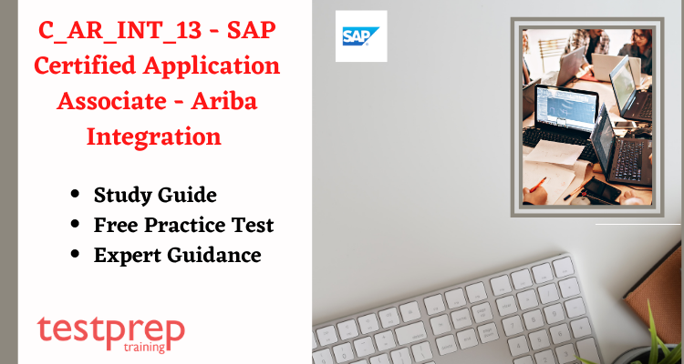 C_AR_INT_13 - SAP Certified Application Associate - Ariba Integration Study guide