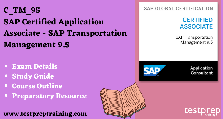 C_TM_95 - SAP Certified Application Associate - SAP Transportation Management 9.5