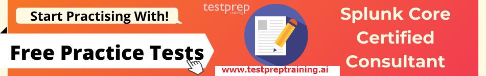 Splunk Core Certified Consultant free practice tests