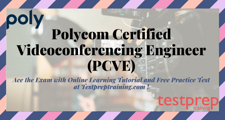 Polycom Certified Videoconferencing Engineer (PCVE) online tutorials