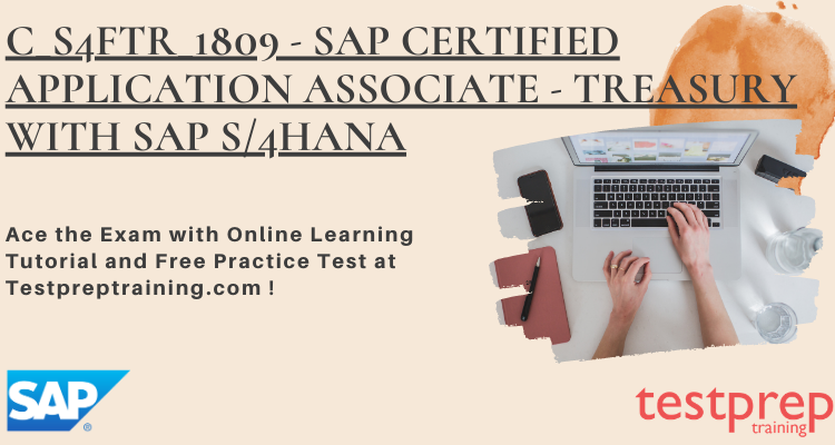 C_S4FTR_1809 - Treasury with SAP S/4HANA online tutorial