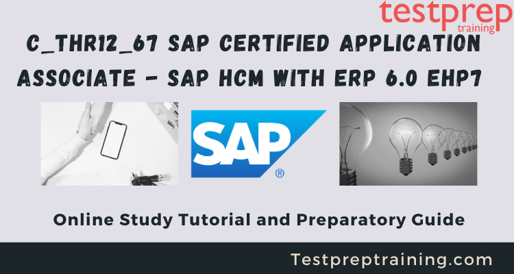 C_THR12_67 - SAP HCM with ERP 6.0 EHP7