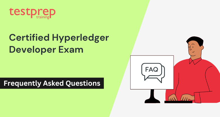 Certified Hyperledger Developer FAQs