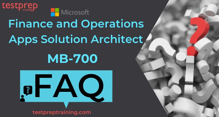 Microsoft MB-700 Exam FAQ
