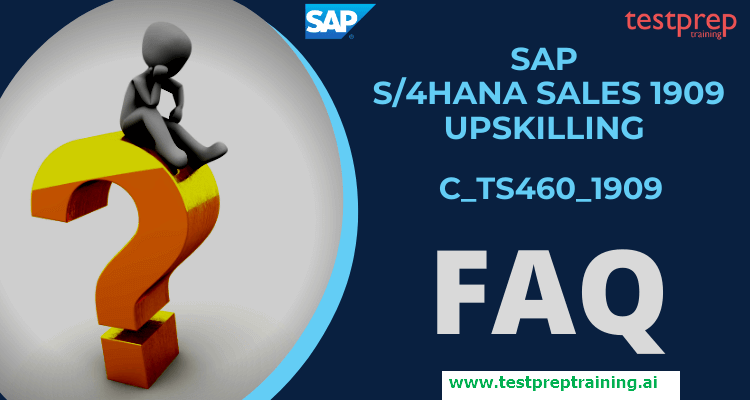 SAP C_TS460_1909 FAQ