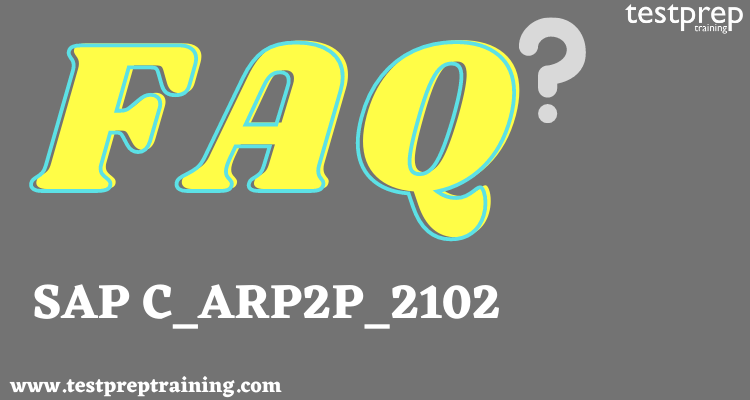 C_ARP2P_2102 SAP Certified Application Associate - SAP Ariba Procurement FAQ