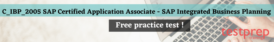 C_IBP_2005 SAP Certified Application Associate - SAP Integrated Business Planning free practice test