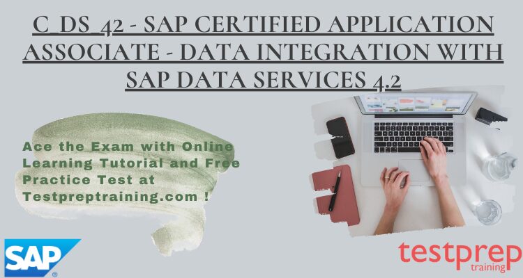 C_DS_42 - Data Integration with SAP Data Services 4.2