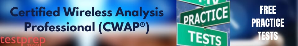 Certified Wireless Analysis Professional(CWAP) practice questions