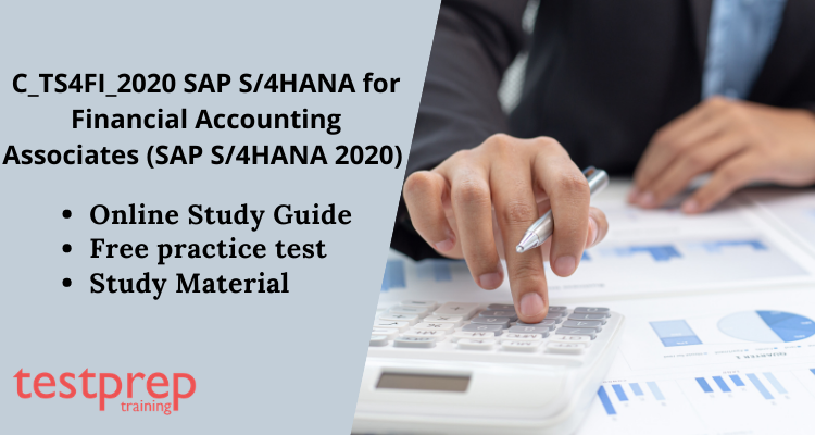 C_TS4FI_2020 SAP Certified Application Associate - SAP S/4HANA for Financial Accounting Associates (SAP S/4HANA 2020) online tutorial