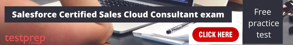 Salesforce (CRT-251): Certified Sales Cloud Consultant free practice tests
