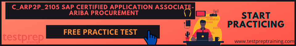 C_ARP2P_2105 SAP Certified Application Associate-SAP Ariba Procurement practice tests