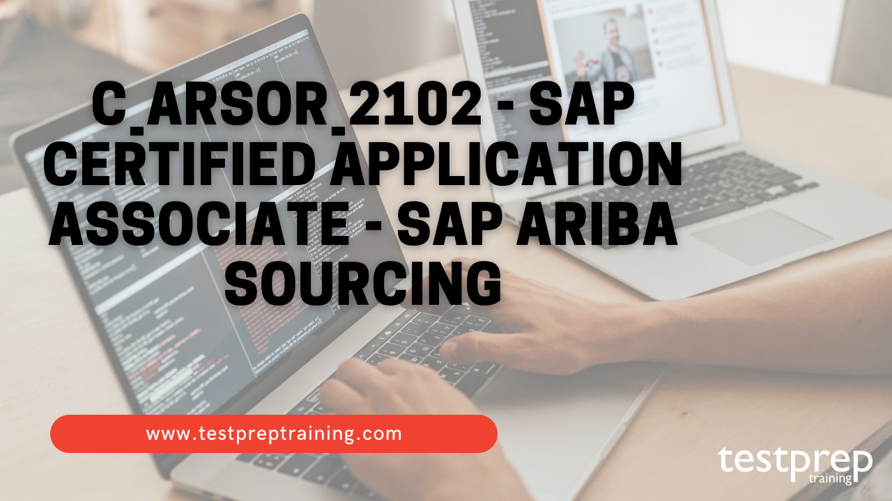 C_ARSOR_2102 - SAP Certified Application Associate - SAP Ariba Sourcing online guide