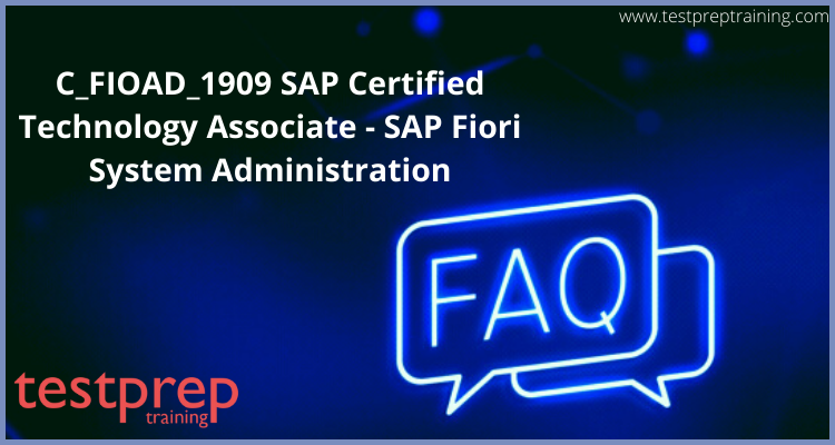 C_FIOAD_1909 SAP Certified Technology Associate - SAP Fiori System Administration practice tests