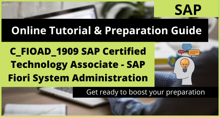 C_FIOAD_1909 SAP Certified Technology Associate - SAP Fiori System Administration online tutorial