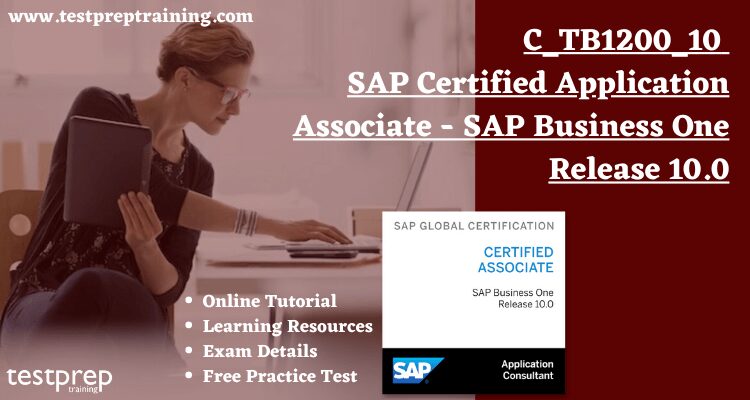 C_TB1200_10 SAP Certified Application Associate - SAP Business One Release 10.0