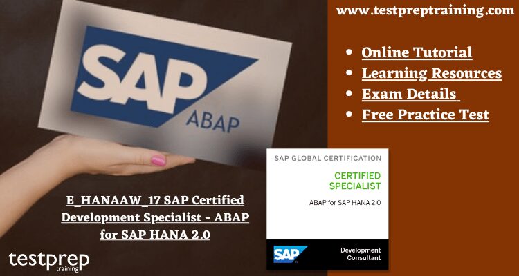 E_HANAAW_17 SAP Certified Development Specialist - ABAP for SAP HANA 2.0