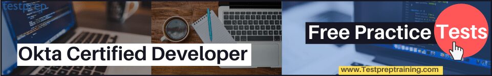Okta Certified Developer  practice tests