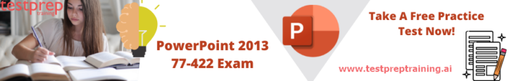 PowerPoint 2013 (77-422) Practice tests