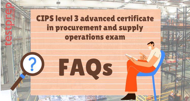 CIPS Level 3 FAQs
