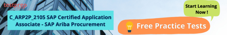 C_ARP2P_2105 SAP Certified Application Associate - SAP Ariba Procurement Free Practice Tests