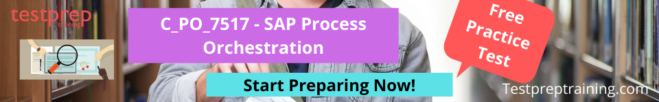 C_PO_7517-SAP-Process-Orchestration free practice tests