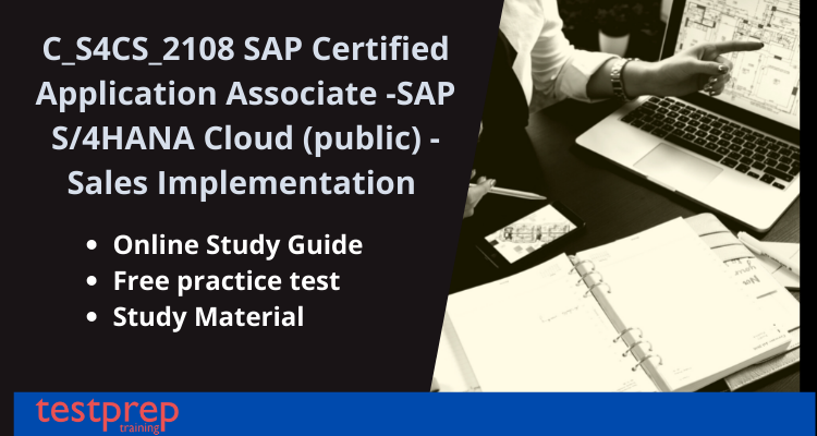 C_S4CS_2108 SAP Certified Application Associate -SAP S/4HANA Cloud (public) - Sales Implementation exam guide