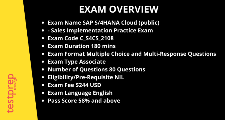 C_S4CS_2108 SAP Certified Application Associate -SAP S/4HANA Cloud (public) - Sales Implementation
exam overview